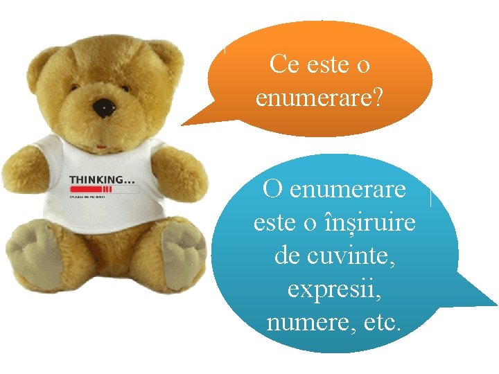 Ce este o enumerare? O enumerare este o înșiruire de cuvinte, expresii, numere, etc. Ce este o enumerare? O enumerare este o înșiruire de cuvinte, expresii, numere, etc.