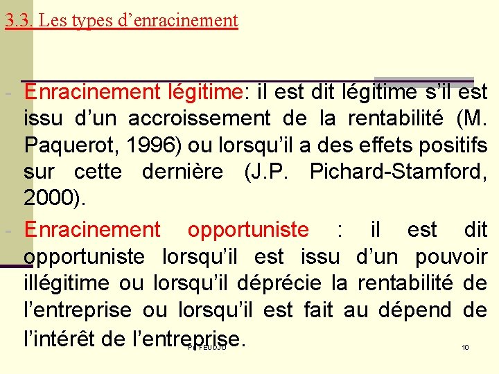 3. 3. Les types d’enracinement - Enracinement légitime: il est dit légitime s’il est 3. 3. Les types d’enracinement - Enracinement légitime: il est dit légitime s’il est