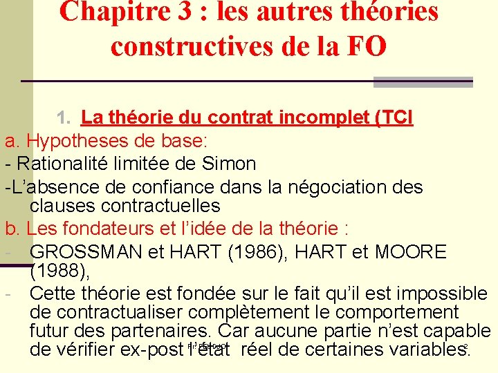 Chapitre 3 : les autres théories constructives de la FO 1. La théorie du Chapitre 3 : les autres théories constructives de la FO 1. La théorie du