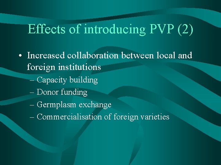 Effects of introducing PVP (2) • Increased collaboration between local and foreign institutions –