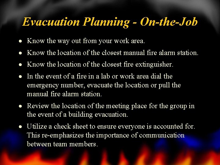 Evacuation Planning - On-the-Job · Know the way out from your work area. ·