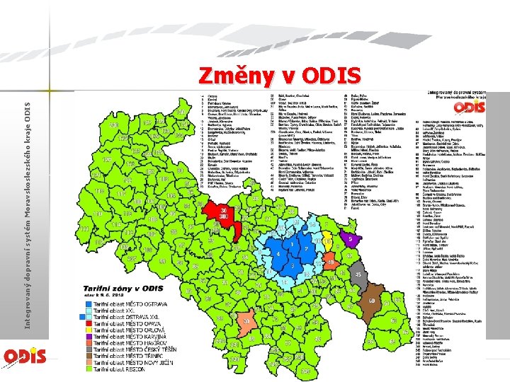 Integrovaný dopravní systém Moravskoslezského kraje ODIS Změny v ODIS Žďár nad Sázavou 2013 
