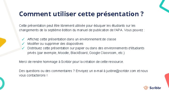 Comment utiliser cette présentation ? Cette présentation peut être librement utilisée pour éduquer les