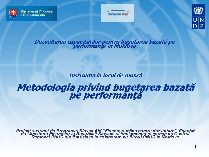 Dezvoltarea capacităților pentru bugetarea bazată pe performanță în Moldova Instruirea la locul de muncă