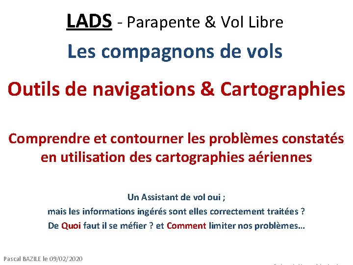 LADS - Parapente & Vol Libre Les compagnons de vols Outils de navigations &