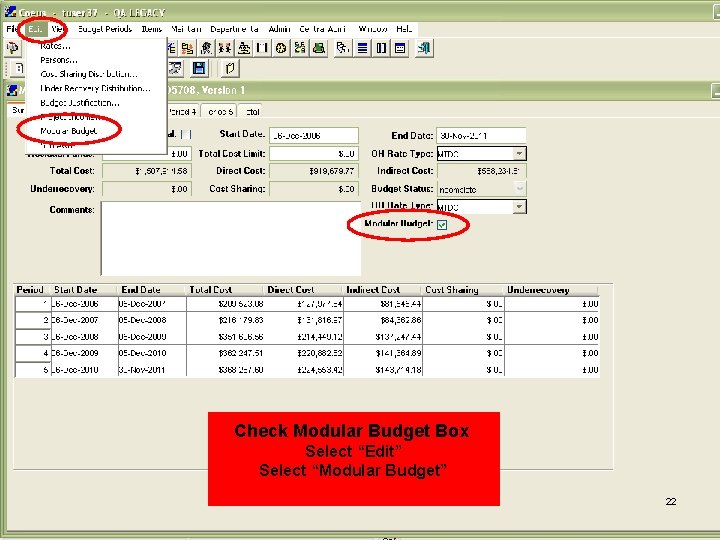 Check Modular Budget Box Select “Edit” Select “Modular Budget” 22 