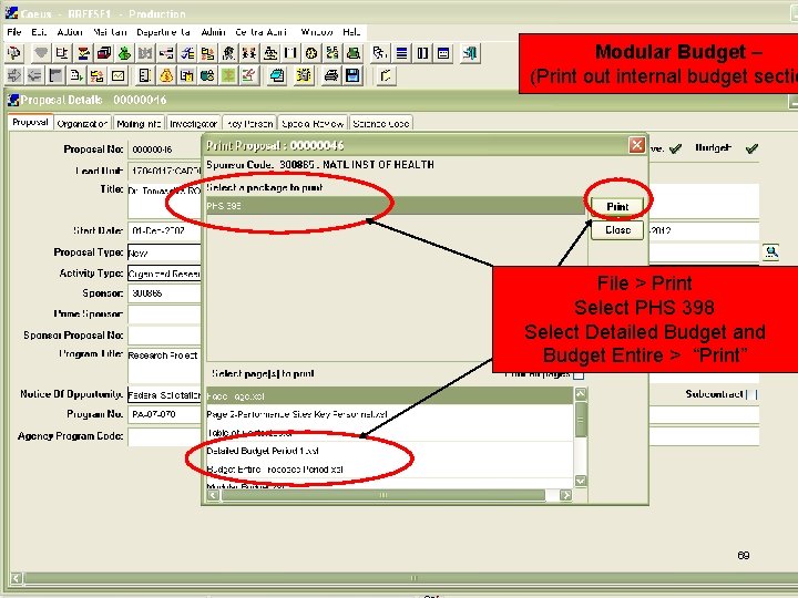 Modular Budget – (Print out internal budget sectio File > Print Select PHS 398