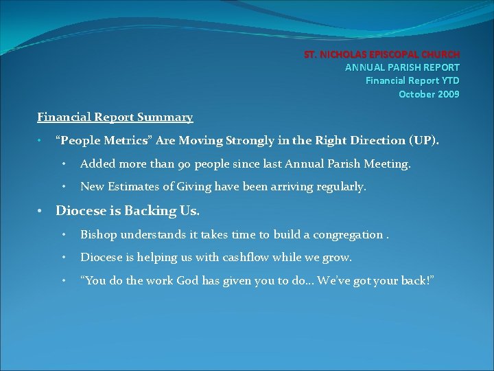 ST. NICHOLAS EPISCOPAL CHURCH ANNUAL PARISH REPORT Financial Report YTD October 2009 Financial Report