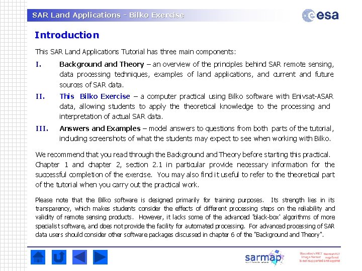 SAR Land Applications - Bilko Exercise Introduction This SAR Land Applications Tutorial has three SAR Land Applications - Bilko Exercise Introduction This SAR Land Applications Tutorial has three