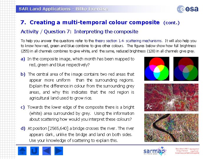 SAR Land Applications - Bilko Exercise 7. Creating a multi-temporal colour composite (cont. ) SAR Land Applications - Bilko Exercise 7. Creating a multi-temporal colour composite (cont. )