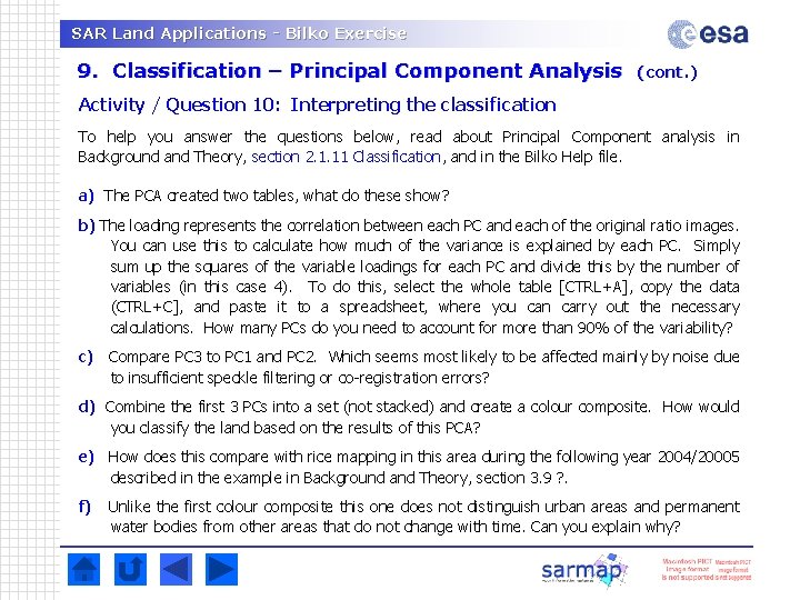 SAR Land Applications - Bilko Exercise 9. Classification – Principal Component Analysis (cont. ) SAR Land Applications - Bilko Exercise 9. Classification – Principal Component Analysis (cont. )