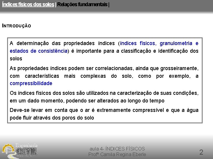 Índices físicos dos solos | Relações fundamentais | INTRODUÇÃO A determinação das propriedades índices