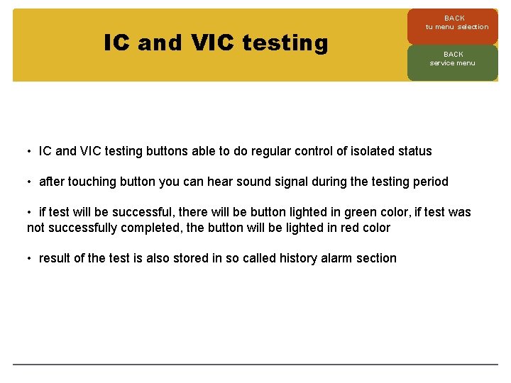 IC and VIC testing BACK tu menu selection BACK service menu • IC and