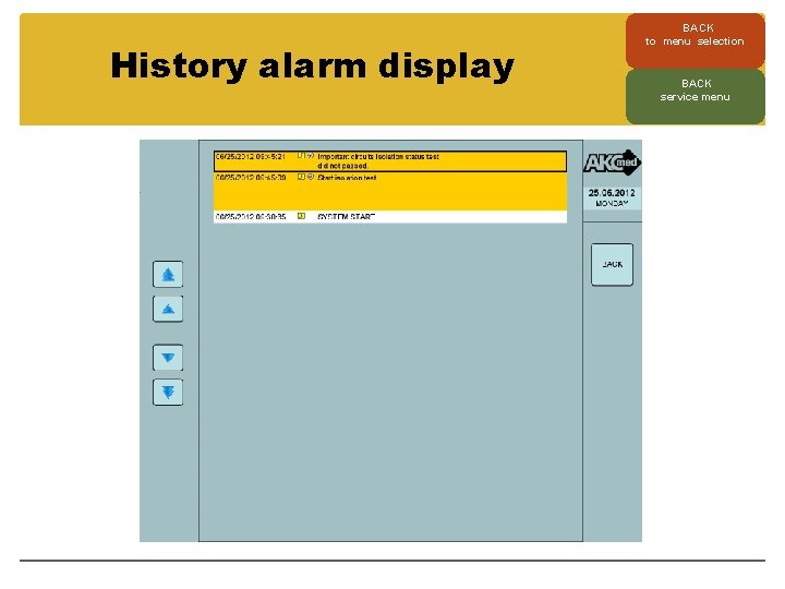 History alarm display BACK to menu selection BACK service menu 