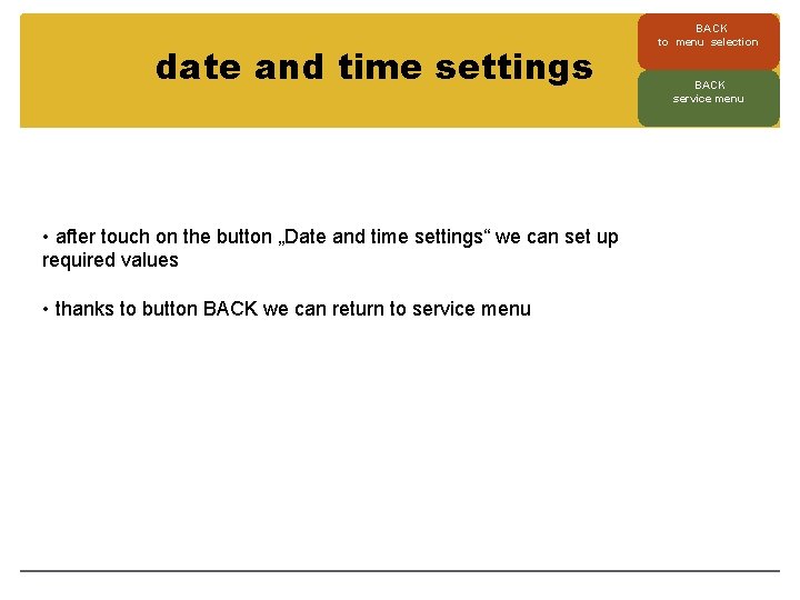 date and time settings • after touch on the button „Date and time settings“