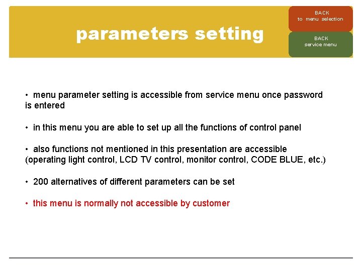 parameters setting BACK to menu selection BACK service menu • menu parameter setting is