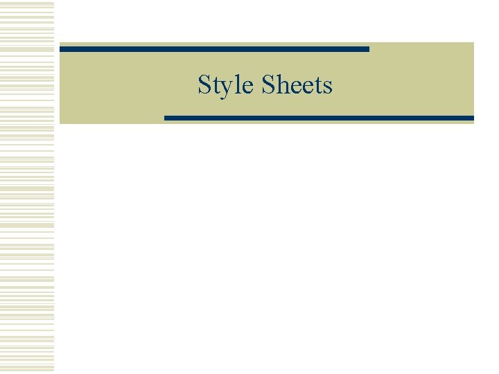 Style Sheets 