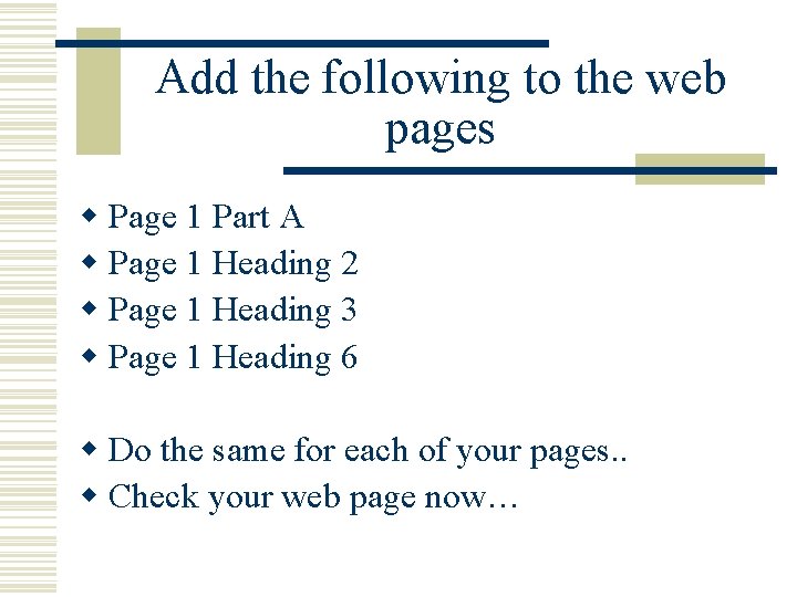 Add the following to the web pages w Page 1 Part A w Page