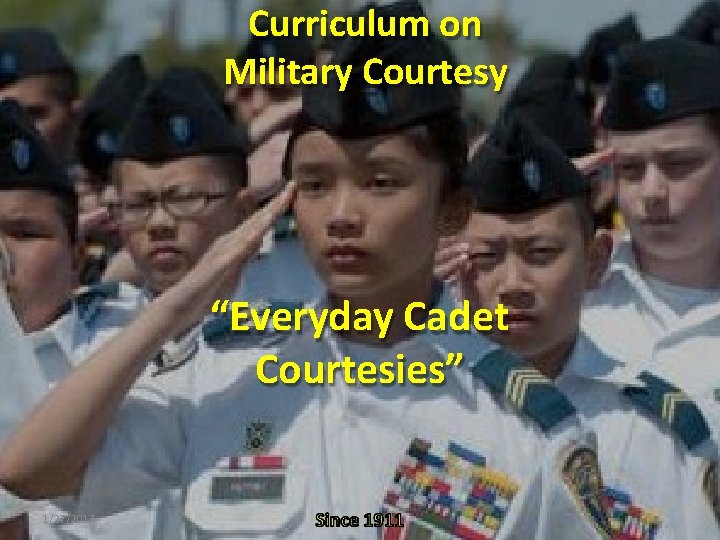 Curriculum on Military Courtesy “Everyday Cadet Courtesies” 1/27/2017 