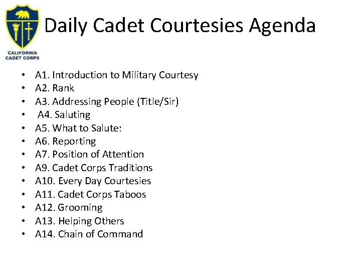 Daily Cadet Courtesies Agenda • • • • A 1. Introduction to Military Courtesy