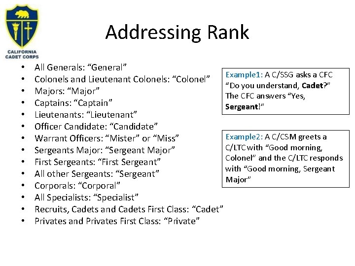 Addressing Rank • • • • All Generals: “General” Example 1: A C/SSG asks