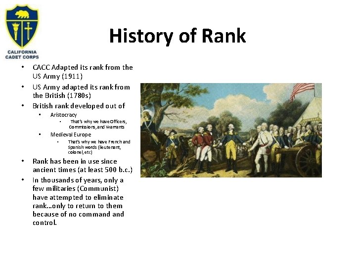 History of Rank • • • CACC Adapted its rank from the US Army