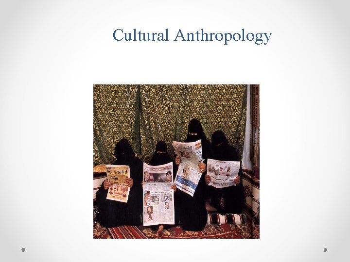 Cultural Anthropology 