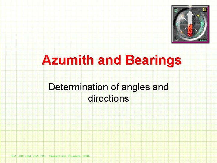 Azumith and Bearings Determination of angles and directions 