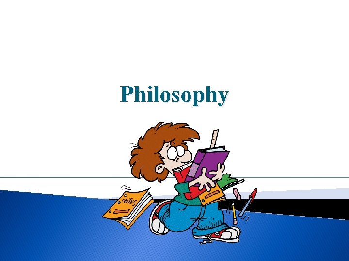 Philosophy 