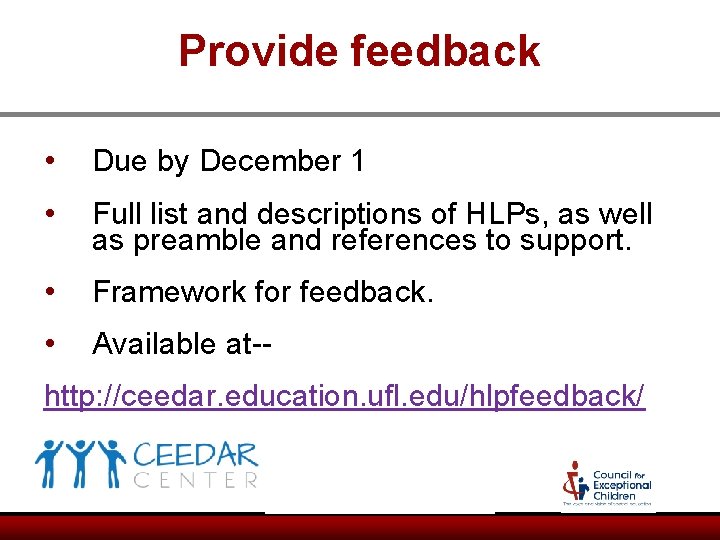 Provide feedback • Due by December 1 • Full list and descriptions of HLPs, Provide feedback • Due by December 1 • Full list and descriptions of HLPs,