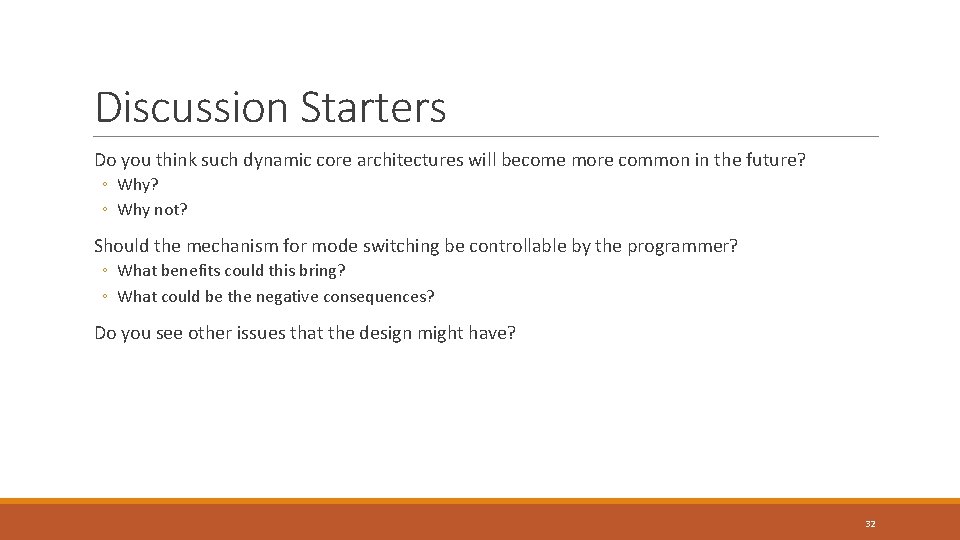 Discussion Starters Do you think such dynamic core architectures will become more common in