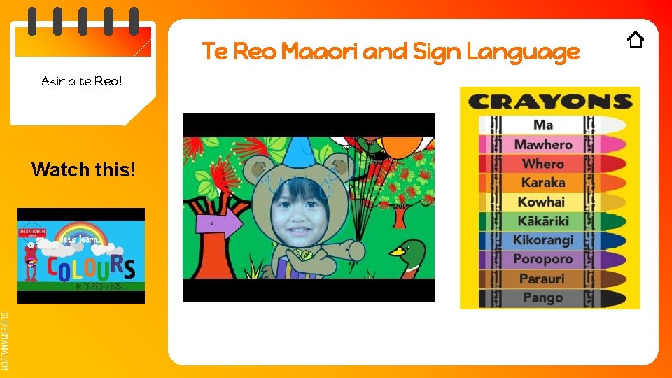 Te Reo Maaori and Sign Language Akina te Reo! Watch this! SLIDESMANIA. COM 