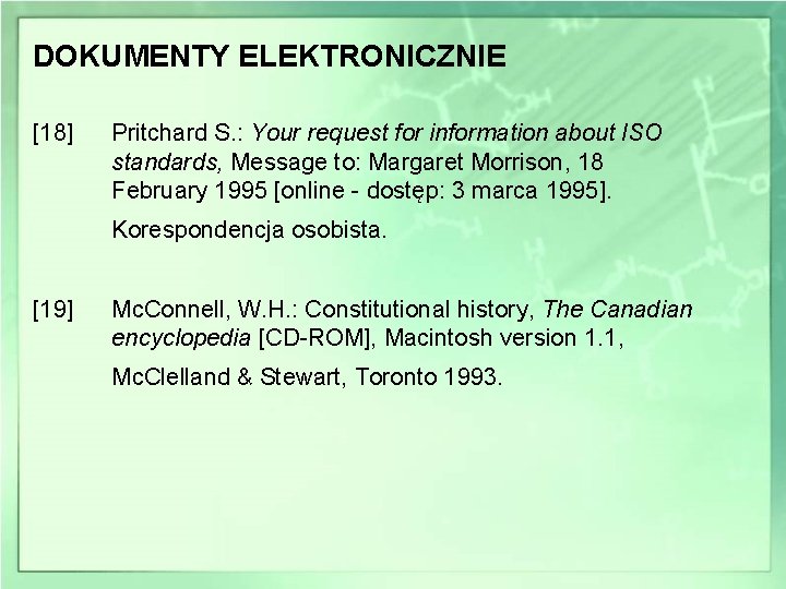 DOKUMENTY ELEKTRONICZNIE [18] Pritchard S. : Your request for information about ISO standards, Message