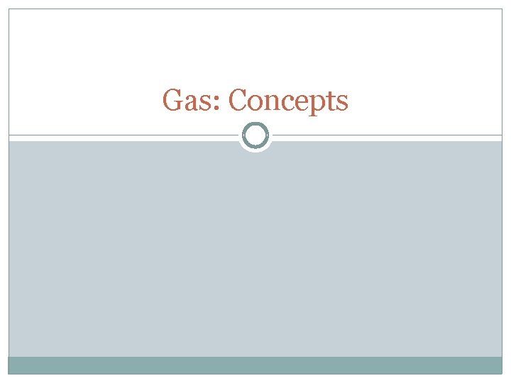 Gas: Concepts 
