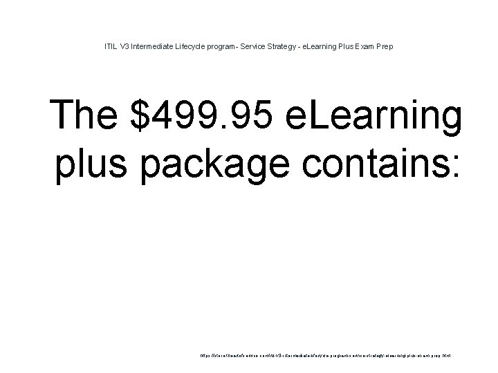 ITIL V 3 Intermediate Lifecycle program- Service Strategy - e. Learning Plus Exam Prep