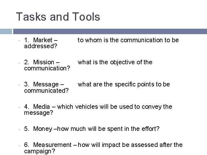 Tasks and Tools • • • 1. Market – addressed? to whom is the Tasks and Tools • • • 1. Market – addressed? to whom is the