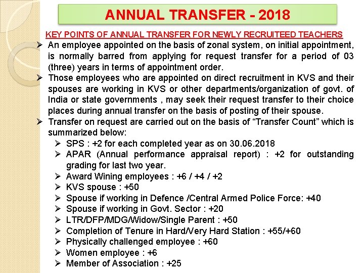 ANNUAL TRANSFER - 2018 KEY POINTS OF ANNUAL TRANSFER FOR NEWLY RECRUITEED TEACHERS Ø