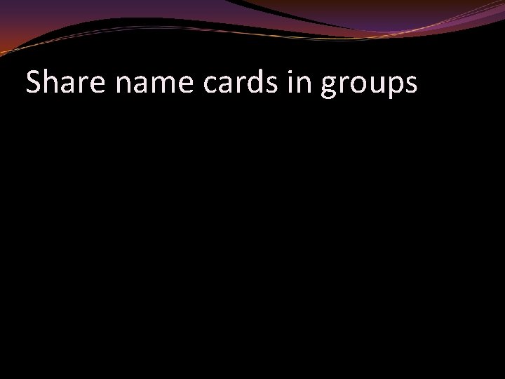 Share name cards in groups 