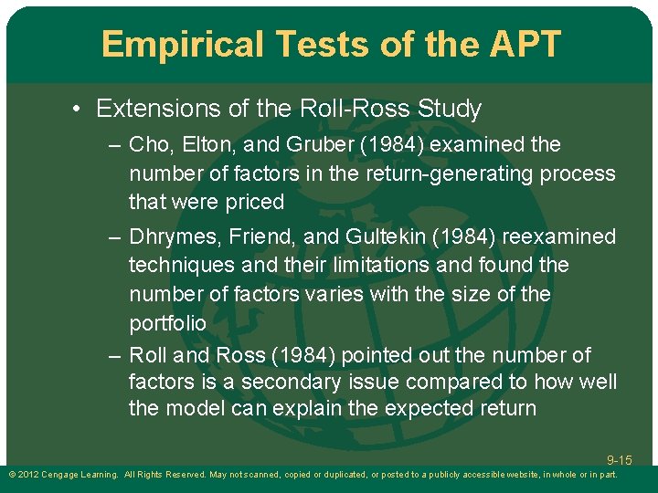 Empirical Tests of the APT • Extensions of the Roll-Ross Study – Cho, Elton,