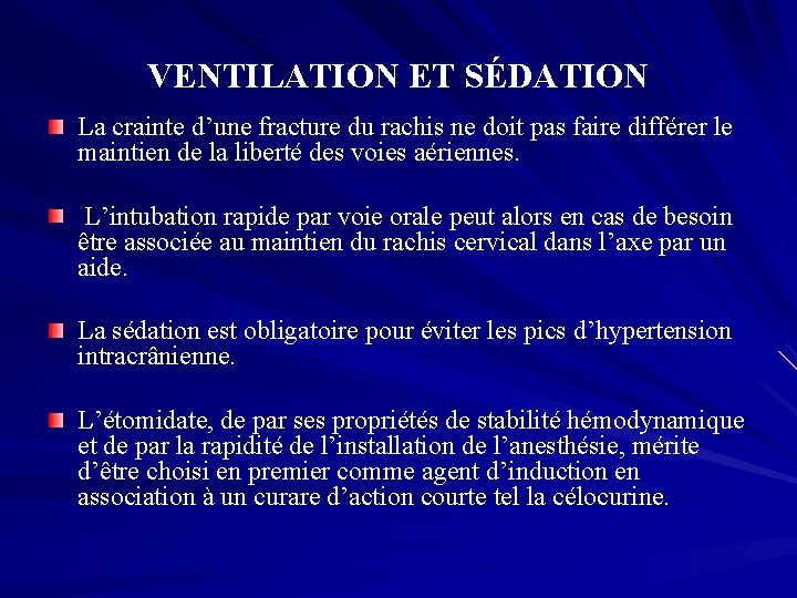 VENTILATION ET SÉDATION La crainte d’une fracture du rachis ne doit pas faire différer