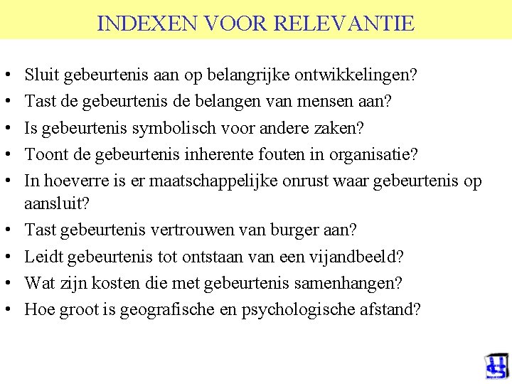 INDEXEN VOOR RELEVANTIE © 2006 JP van de Sande Ru. G • • •