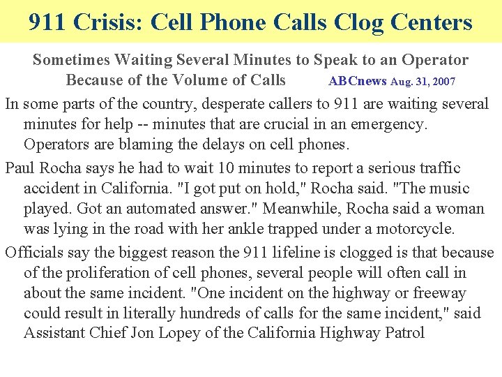 911 Crisis: Cell Phone Calls Clog Centers Sometimes Waiting Several Minutes to Speak to