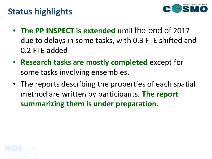 Status highlights • The PP INSPECT is extended until the end of 2017 due Status highlights • The PP INSPECT is extended until the end of 2017 due