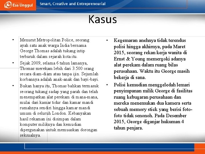 Kasus • • • Menurut Metropolitan Police, seorang ayah satu anak warga India bernama Kasus • • • Menurut Metropolitan Police, seorang ayah satu anak warga India bernama
