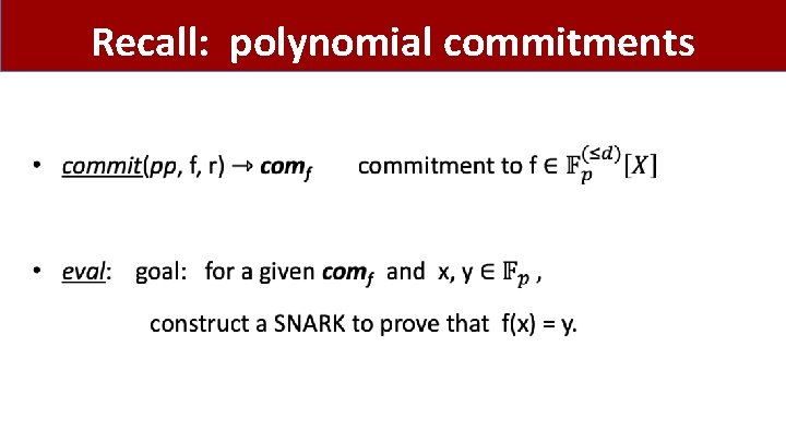 Recall: polynomial commitments • 