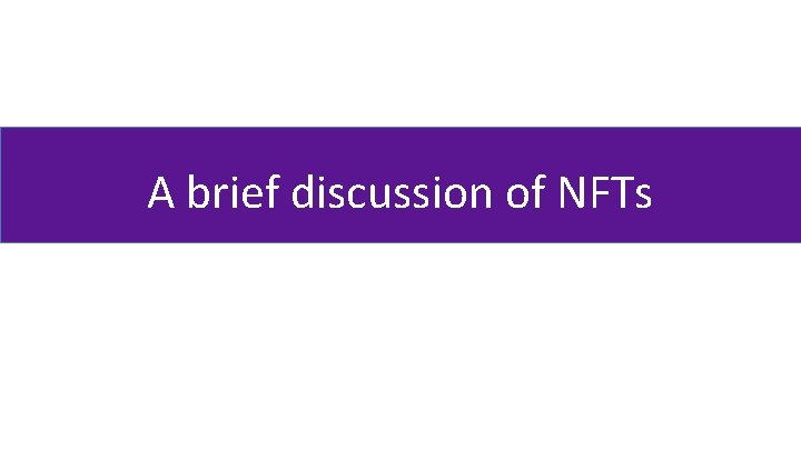 A brief discussion of NFTs 