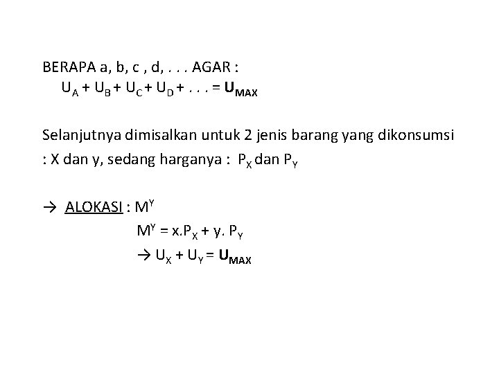 BERAPA a, b, c , d, . . . AGAR : UA + UB