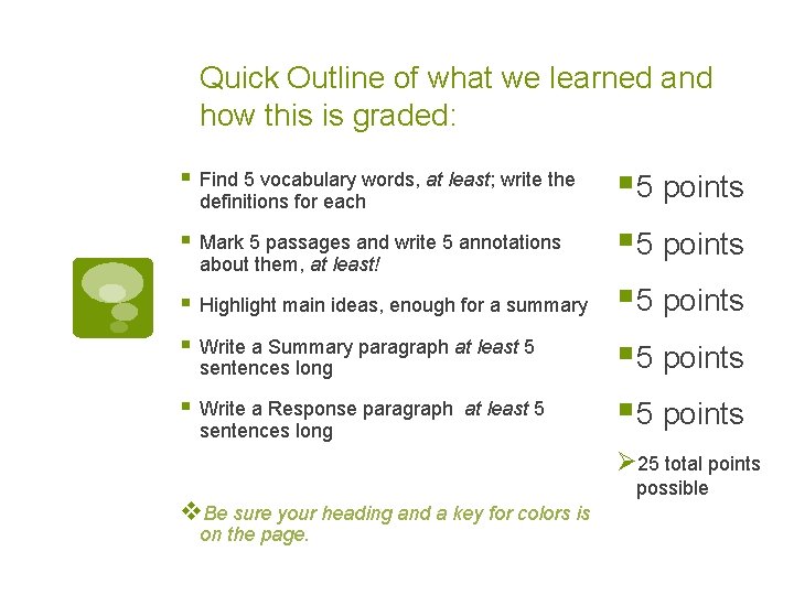 Quick Outline of what we learned and how this is graded: § Find 5