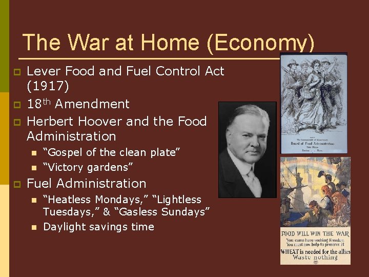 The War at Home (Economy) p p p Lever Food and Fuel Control Act