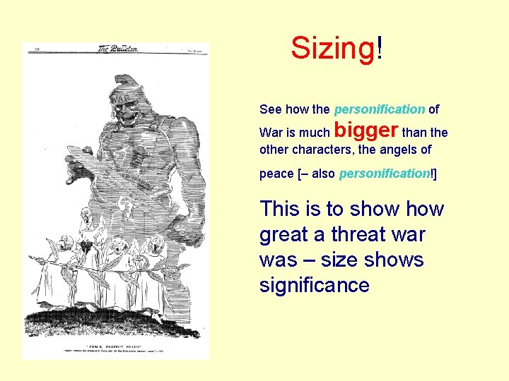 Sizing! See how the personification of bigger War is much than the other characters,